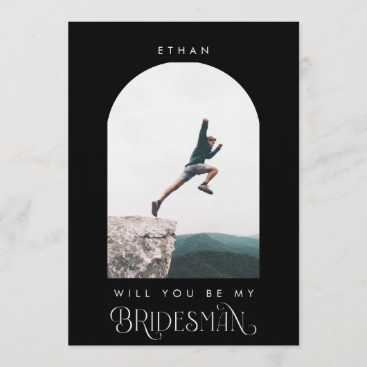Will you be my Bridesman Minimal Photo Black Arch 招待状 (正面)