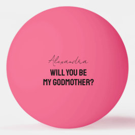 Will You Be My Godmother Godparent Proposal Player 卓球ボール