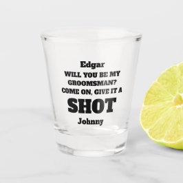 Will You Be My Groomsmen Proposal Shot Glass ショットグラス