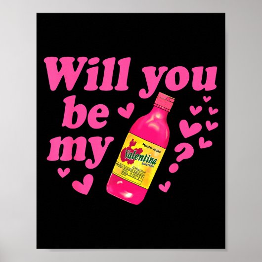 Will You Be My Valentina Salsa Meme Mexican Valent ポスター (正面)