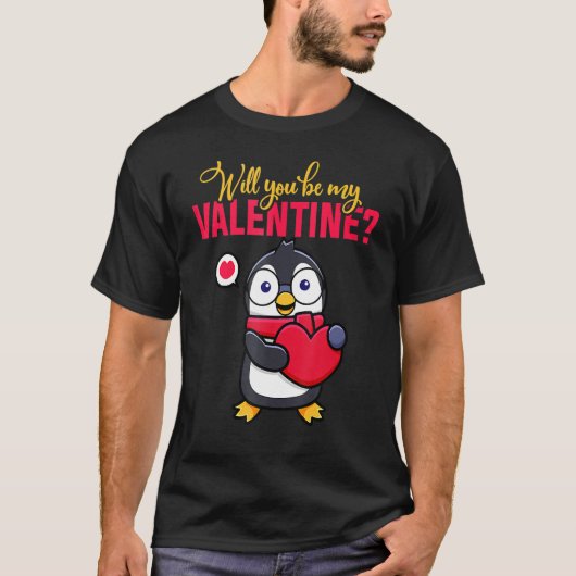 Will You Be My Valentine Penguin Valentine's Day Tシャツ (正面)