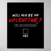 Will You Be My Valentine Shirt ポスター (正面)