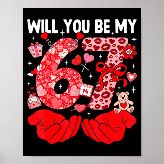 Will You Be My Valentine Six Seven Funny Meme 6 7  ポスター (正面)