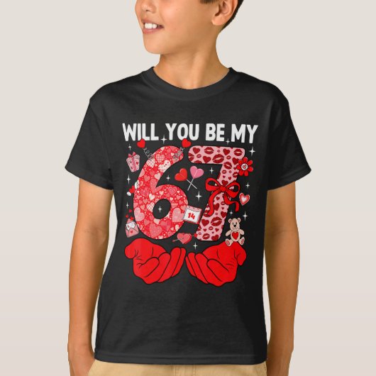 Will You Be My Valentine Six Seven Funny Meme 6 7 Tシャツ (正面)