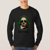 William Shakespeare Will Power   Shakespeare Quote Tシャツ (正面)