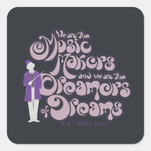 Willy Wonka – 音楽メーカー、夢の夢 スクエアシール