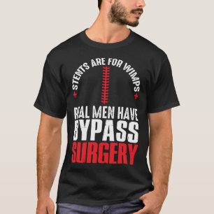 Wimps男性がバイパス手術を受け実在るためのステント Tシャツ