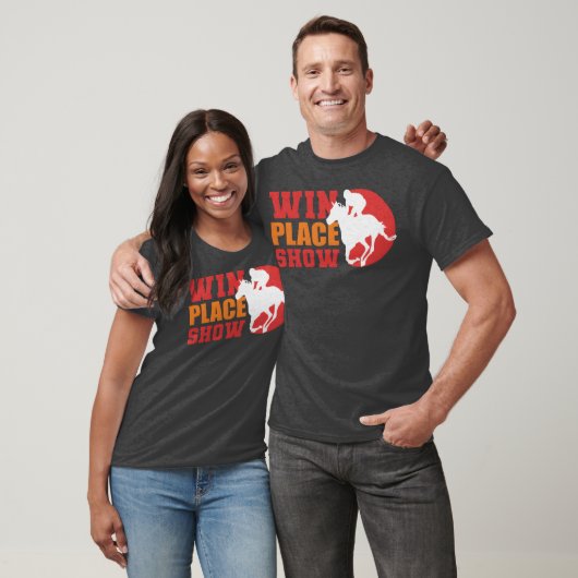 Win Place Show Equestrian Gift gift Tシャツ (ユニセックス)
