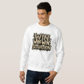 Win-Winの状況Tシャツ スウェットシャツ (正面フル)