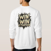Win-Winの状況Tシャツ スウェットシャツ (裏面)