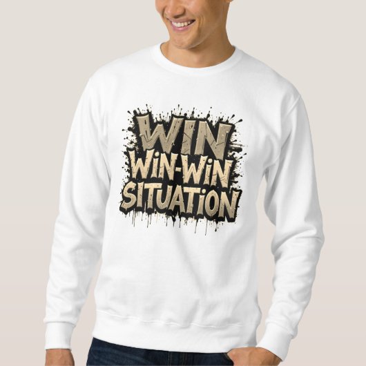 Win-Winの状況Tシャツ スウェットシャツ (正面)