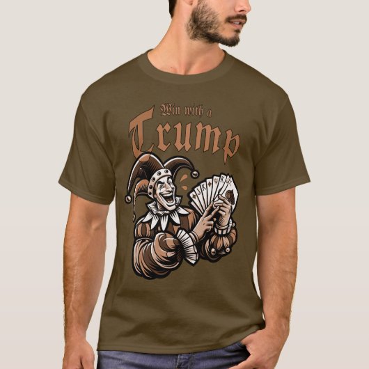 Win With A Trump - Skat, Romee der Poker? Tシャツ (正面)