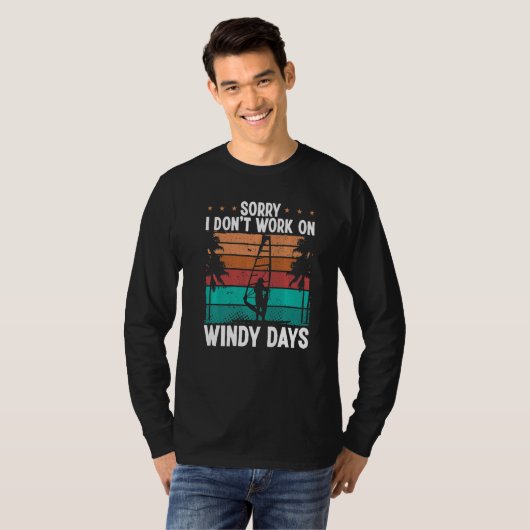 Windsurf Sorry I dont work on windy Days Windsurfe Tシャツ (正面フル)
