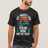 Windsurfer Sail Strong Wind Big Waves Windsurfing  Tシャツ (正面)