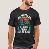 Windsurfer Sail Strong Wind Big Waves Windsurfing  Tシャツ (正面)