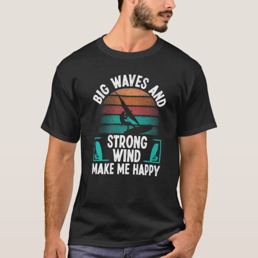 Windsurfer Sail Strong Wind Big Waves Windsurfing  Tシャツ (正面)