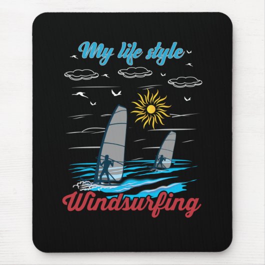Windsurfing Is My Life Style マウスパッド (正面)