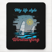 Windsurfing Is My Life Style マウスパッド (正面)