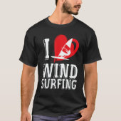 Windsurfing Love Windsurf Surfing Windsurfer Tシャツ (正面)