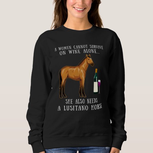 Wine Drinking And Lusitano Horse Riding スウェットシャツ (正面)