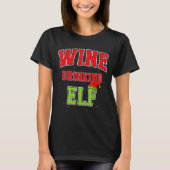 Wine Drinking Elf Christmas Family Matching Group  Tシャツ (正面)