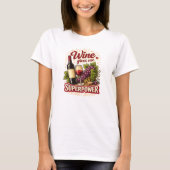 Wine Gives Me Superpower Funny T Shirt Tシャツ (正面)