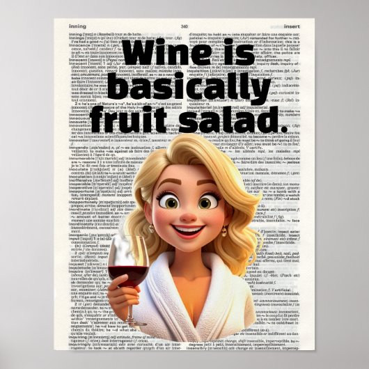 Wine is basically fruit salad ポスター (正面)
