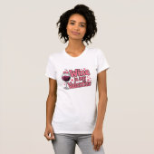 Wine Is My Valentine Funny Valentine T-Shirt Tシャツ (正面フル)