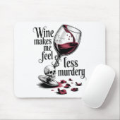 Wine Make Me Feel Less Murdery Funny Gothic Witch マウスパッド (マウス)