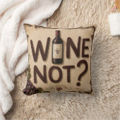 Wine Not? Funny Wine Lover クッション (ブランケット)
