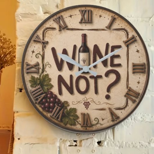 Wine Not? Funny Wine Lover ラージ壁時計