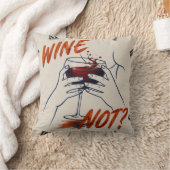 Wine Not? Funny Wine Modern クッション (ブランケット)