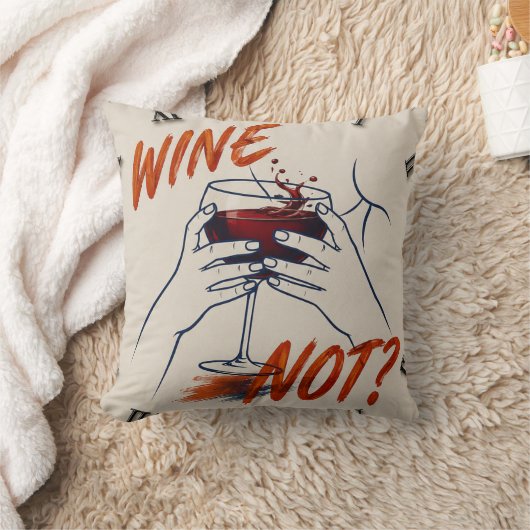 Wine Not? Funny Wine Modern クッション (ブランケット)