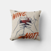 Wine Not? Funny Wine Modern クッション (正面)