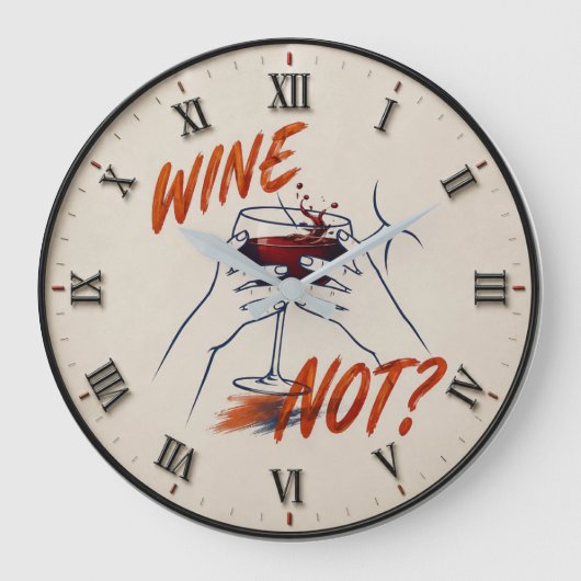 Wine Not? Funny Wine Modern ラージ壁時計 (正面)