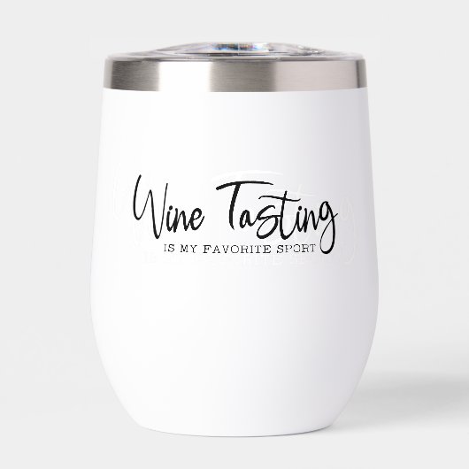 Wine Tasting is my Favorite Sport Tumbler (正面)