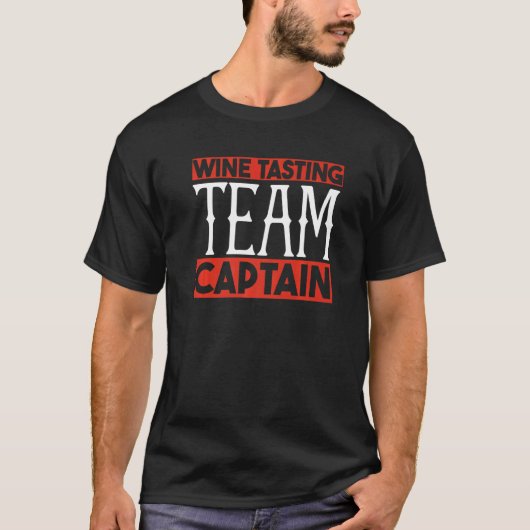 Wine Tasting Team Captain Red White Wine Tシャツ (正面)