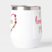 Wine tumbler I love you Mom (右面)
