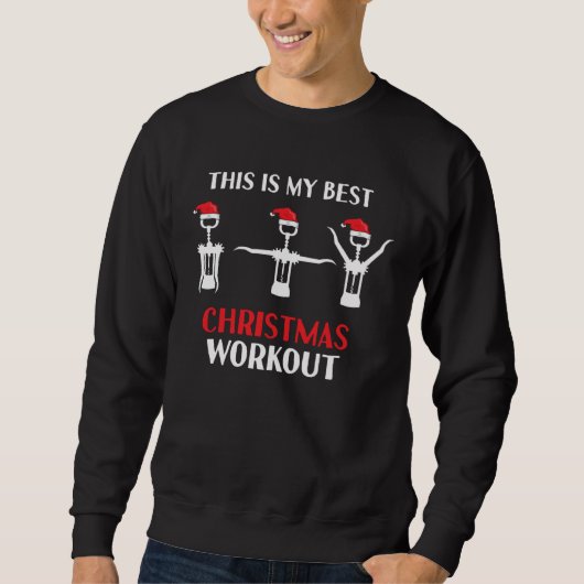 Wine Workout Gym Christmas Corkscrew Sparkling Win スウェットシャツ (正面)