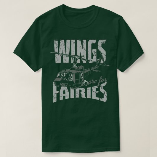 Wings Are For Fairies Helicopter Aircraft Airplane Tシャツ (デザイン正面)