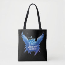 Wings of Chill Tote Bag - No Burnout Allowed