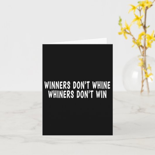 Winners Don't Whine Whiners Don't Win - Motivation カード (黄色い花)