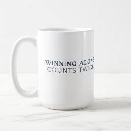 Winning Alone Counts Twice Mug コーヒーマグカップ