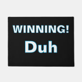 ''Winning, Duh'' Doormat ドアマット (正面)