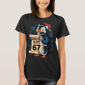 Winter Alert Penguins Who Say 67 Six Seven Meme Ch Tシャツ (正面)