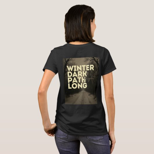 Winter dark path long night Tshirt/ black Graphic Tシャツ (裏面フル)