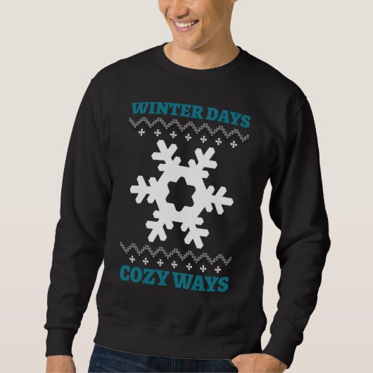 Winter Days, Cozy Ways スウェットシャツ (正面)