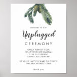 Winter Greenery Wedding Unplugged Ceremony Sign ポスター<br><div class="desc">This winter greenery wedding unplugged ceremony sign is perfect for an elegant wedding. The simple fall or winter design features modern watercolor greenery and dark olive leaves with a rustic holiday feel.</div>