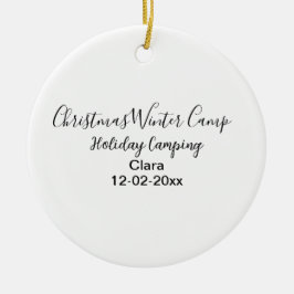 Winter holiday camping custom add name date セラミックオーナメント