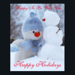 Winter Holidays Snowman Greeting ポスター<br><div class="desc">Merry Christmas & A Happy New Year
Thanks for the adorable pic, Klimkin, Pixabay</div>
